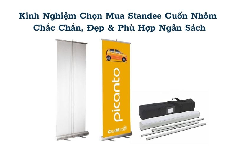 Standee cuốn nhôm